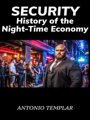 cover image of SECURITY, History of the Night-Time Economy
